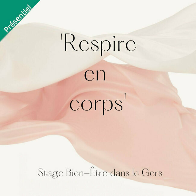 Stage "Respire en corps 2.0" dans le Gers - Dates à programmer 2025