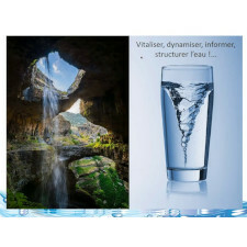 Vitalisation/Energétisation/Dynamisation de l'eau domestique 