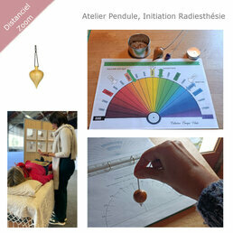 Atelier Initiation Radiesthésie - Pendule en VISIO 